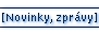 Novinky, zpr�vy
